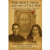 THE HOLY FACE AND THE LITTLE WAY