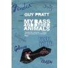 My Bass and Other Animals (Guy Pratt)(Brožovaná)