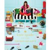 kate spade new york: things we love: twenty years of inspiration, intriguing bits and other curiosities (Kate Spade)(Pevná)