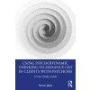 Using Psychodynamic Thinking to Enhance CBT in Clients with Psychosis (Jakes,Simon (South West Sydney Local Health District,Australia))(Brožovaná)