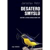 Desatero smyslů - Jaroslav Petr - online doručenie