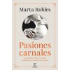 Pasiones carnales que cambiaron la historia de España (MARTA ROBLES)(Pevná)