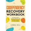 Codependency Recovery Workbook