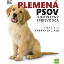 Plemená psov Kompletný sprievodca: Vyberte si správneho psa, 2. vydanie