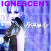 Ignescent - Fight In Me [CD]
