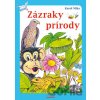 Zázraky prírody - Karol Mika