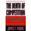 Death of Competition (James F. Moore)(Brožovaná)