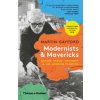 Modernists & Mavericks (Martin Gayford)(Brožovaná)
