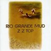 CD ZZ Top: Rio Grande Mud