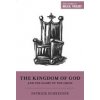 The Kingdom of God and the Glory of the Cross (Schreiner Patrick)