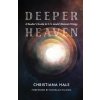 Deeper Heaven (Christiana Hale,Douglas Wilson)(Brožovaná)
