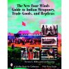 New Four Winds Guide to Indian Weaponry, Trade Goods, and Replicas (Carolyn Corey)(Brožovaná)