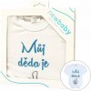 Body s potlačou New Baby Môj dedo je jednotka - darčekové balenie, 50