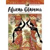 Creative Haven African Glamour Coloring Book (Sarnat Marjorie)