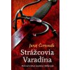 Strážcovia Varadína Dobrodružstvá kapitána Báthoryho 1