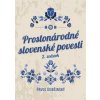 Prostonárodné slovenské povesti II - Pavol Dobšinský