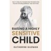 Raising A Highly Sensitive Child