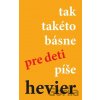 tak takéto básne pre deti píše hevier - Daniel Hevier