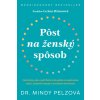 Pôst na ženský spôsob - Pelzová Mindy