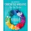 Crocheted Wreaths for the Home (Anna Nikipirowicz)(Brožovaná)