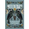 Wild Witchcraft - Rebecca Beyer