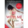 Be With Me (J Lynn)(Brožovaná)