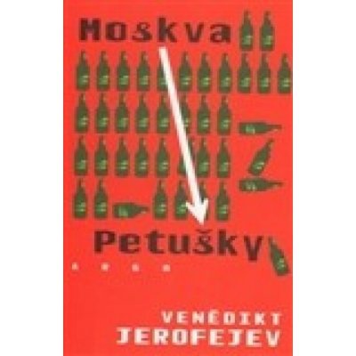 Moskva - Petušky - Venedikt Jerofejev