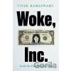 Woke, Inc. - Vivek Ramaswamy