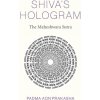 Shivas Hologram: The Maheshwara Sutra (Prakasha Padma Aon)