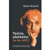 Teória všetkého (na čom záleží)