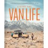 Living the Vanlife: On the Road Toward Sustainability, Community, and Joy (Grevemberg,Noami)(Pevná)