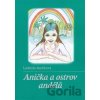 Anička a ostrov andělů - Ludmila Jančiková
