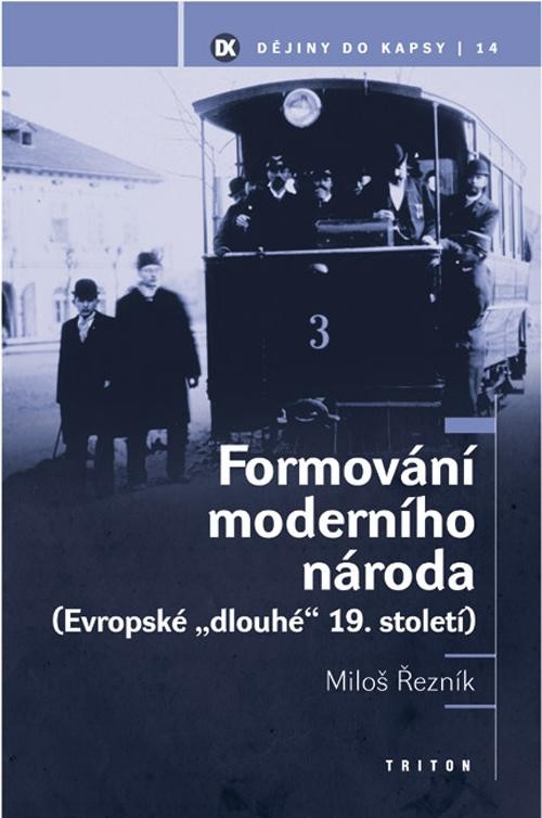 Formování moderního národa - Miloš Řezník