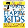 7 Habits of Happy Kids (Sean Covey,Stacy Curtis)(Pevná)