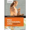 Atlas helénistického světa (Laurianne Martinez-Seve, Madeleine Benoit-Guyod)
