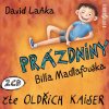 Prázdniny Billa Madlafouska - 2 - Čte Oldřich Kaiser - Oldřich Kaiser; David Laňka