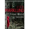 Final Word (Liza Marklund)(Brožovaná)