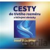 Cesty do třetího rozměru - Josef Schötter