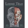 Lidské tělo Prostorový průvodce anatomie