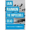 Impossible Dead (Ian Rankin)(Brožovaná)