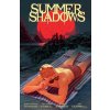 SUMMER SHADOWS