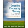 Cognitive Processing Therapy for Ptsd: A Comprehensive Therapist Manual
