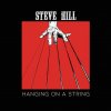 Steve Hill, Hill Steve Hanging on a string 1 CD, CD