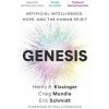 Genesis - Artificial Intelligence, Hope, and the Human Spirit