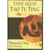Chia Mantak - Tajné učení Tao te ťing