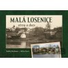 Malá Losenice včera a dnes - Ondřej Neubauer
