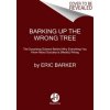 Barking Up the Wrong Tree