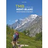 TMB le tour du mont Blanc