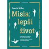Misia: Lepší život (Donald Miller)