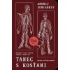 Tanec s kosťami - Andrij Semiankiv
